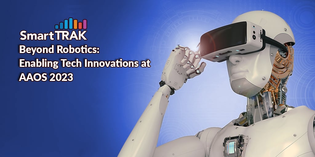 Beyond Robotics Enabling Tech Innovations at AAOS 2023